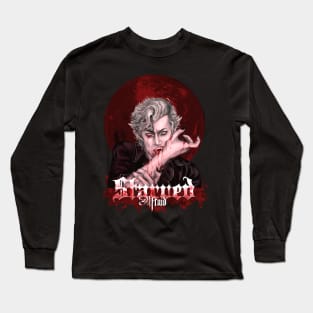 Starved (Afraid) Long Sleeve T-Shirt